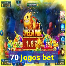 70 jogos bet